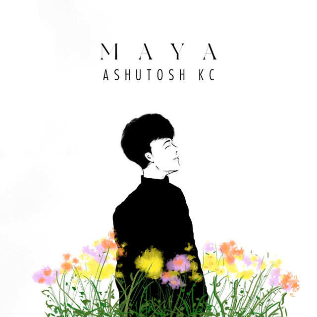 Maya – Ashutosh KC