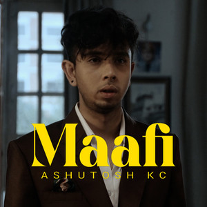 Maafi – Ashutosh KC