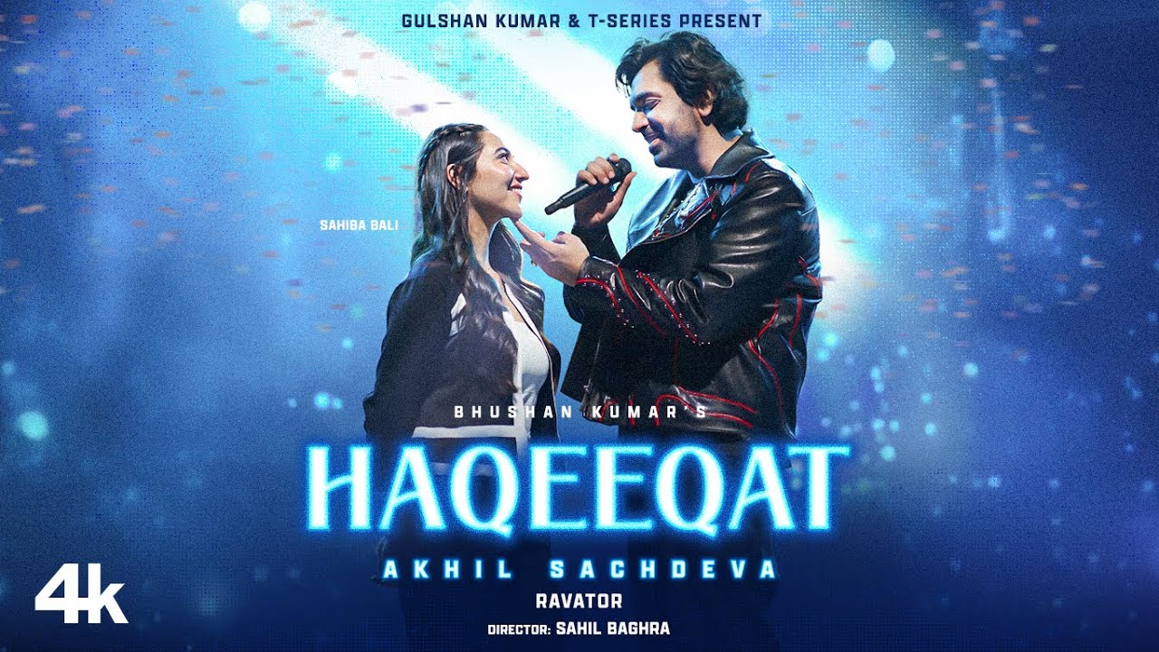 Haqeeqat : Akhil Sachdeva 